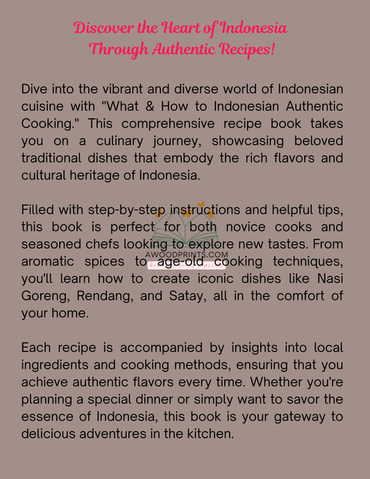 What & How To Indonesian Authentic Cooking Recipe & Tips. PRE ORDER.